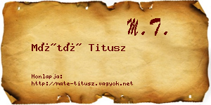 Máté Titusz névjegykártya